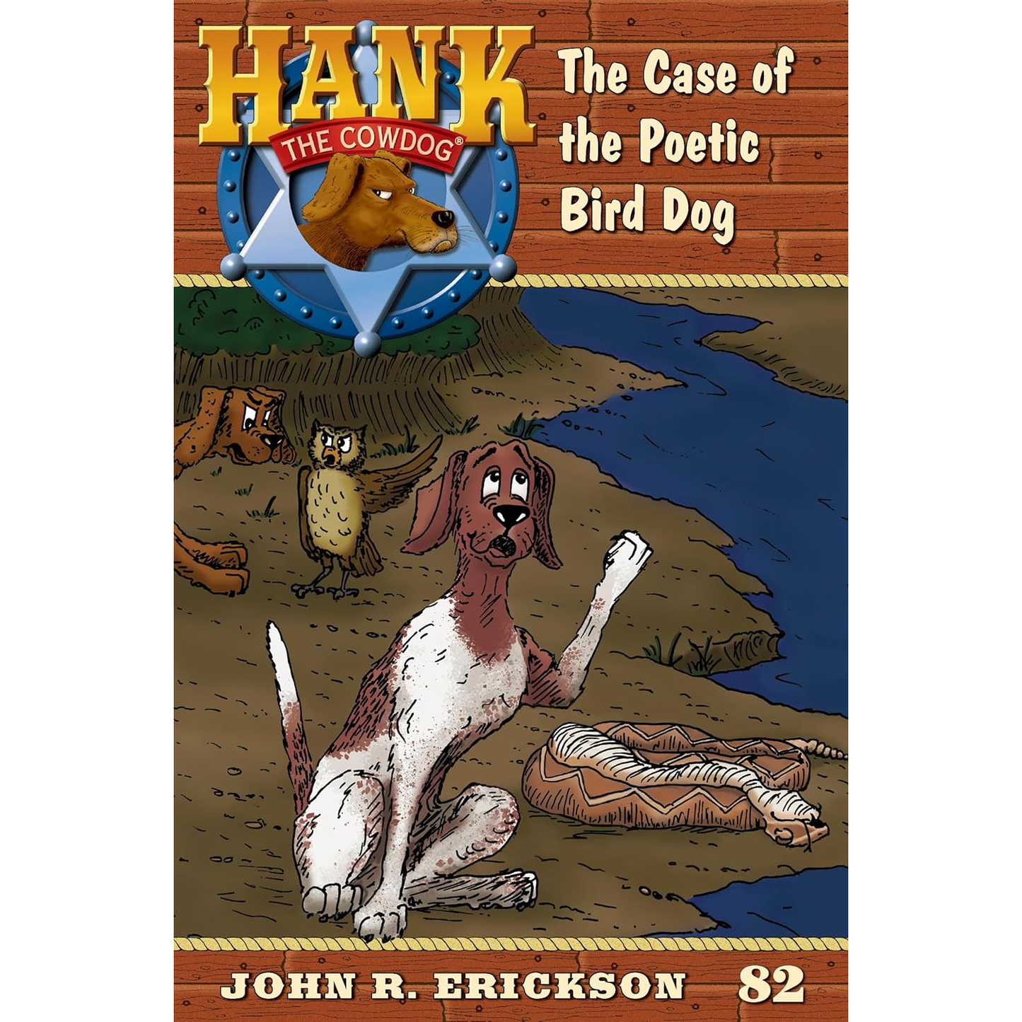 The Case of the Poetic Bird Dog (Hank the Cowdog #82) by John R. Erickson