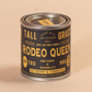 Rodeo Queen: Bayberry + Tobacco Soy Wax Candle