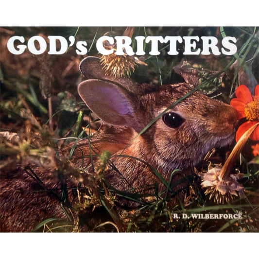 God's Critters by R.D. Wilberforce