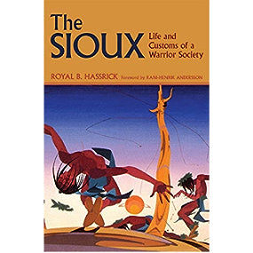 The Sioux by Royal B. Hassrick