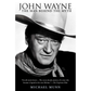 John Wayne: The Man Behind The Myth by Michael Munn