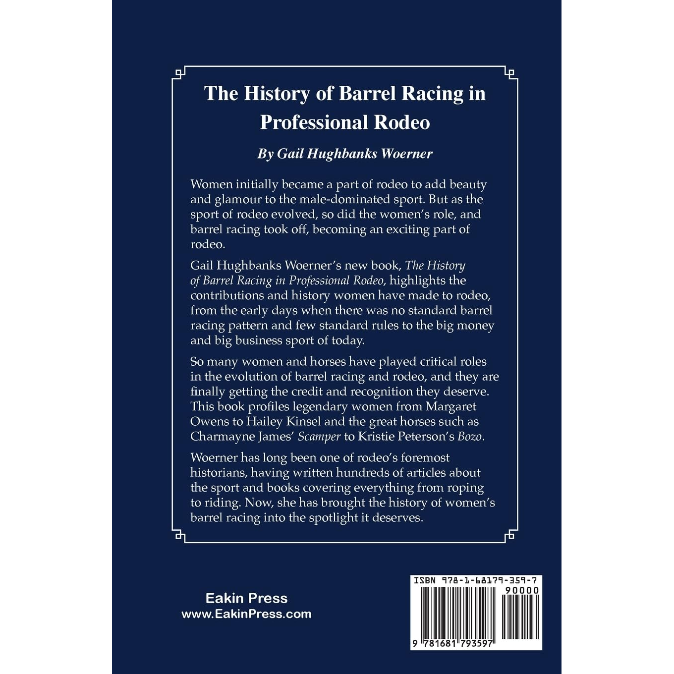 The History of Barrel Racing in Professional Rodeo by Gail Hughbanks Woerner (PB)