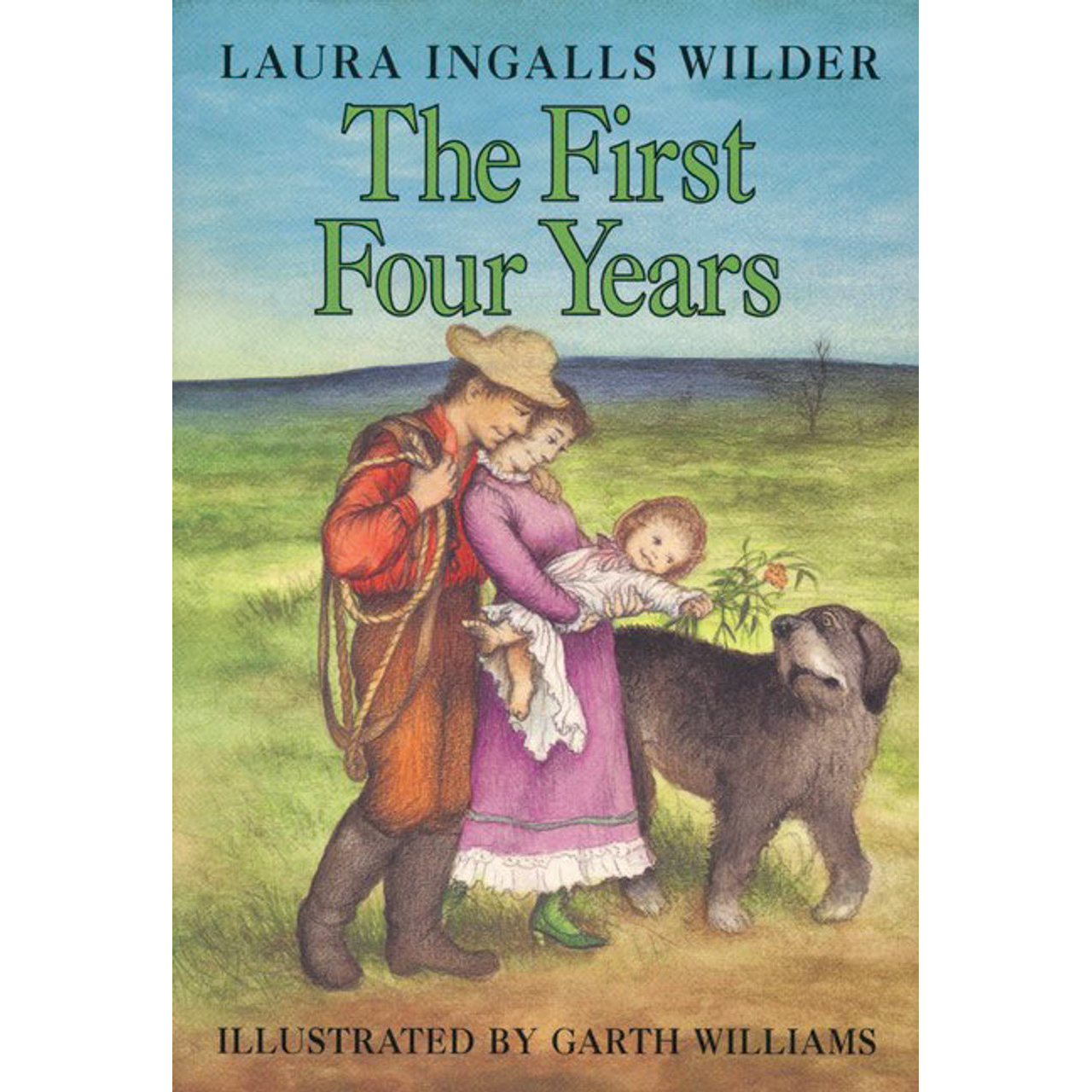 The First Four Years by Laura Ingalls Wilder (Little House Series, #9)