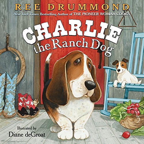 Charlie the Ranch Dog by Ree Drummond