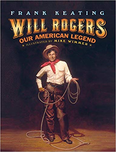 frank keating will rogers our american legend oklahoman book children cowboy performer tv star speaker