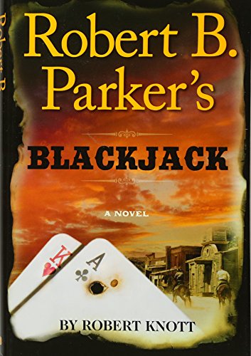 Robert B. Parker's Blackjack western book series novel mystery thriller crime casino Appaloosa