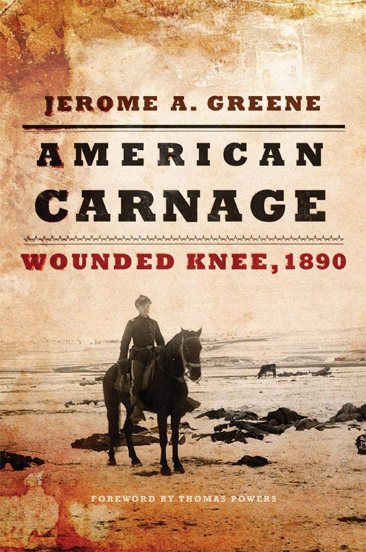 American Carnage: Wounded Knee - 1890