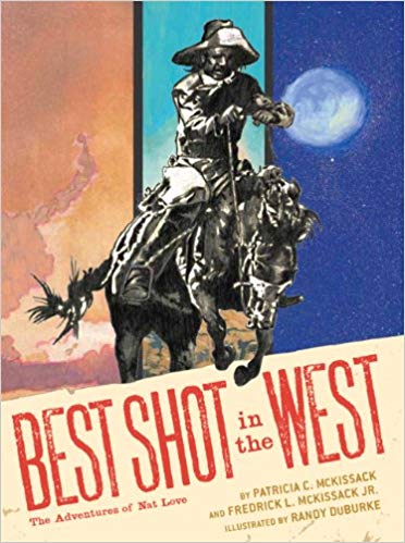 the best shot in the west adventures of nat love 