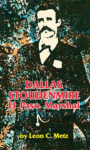 Dallas Stoudenmire: El Paso Marshal