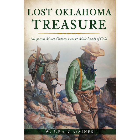 Lost Oklahoma Treasure by W. Craig Gaines