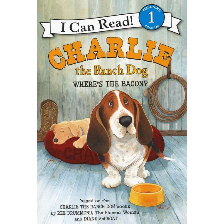 Charlie the Ranch Dog: Where's the Bacon? by Ree Drummond
