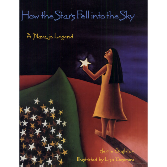 How the Stars Fell Into the Sky: A Navajo Legend by Jerrie Oughton