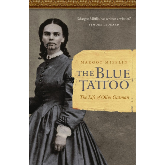 The Blue Tattoo by Margot Mifflin
