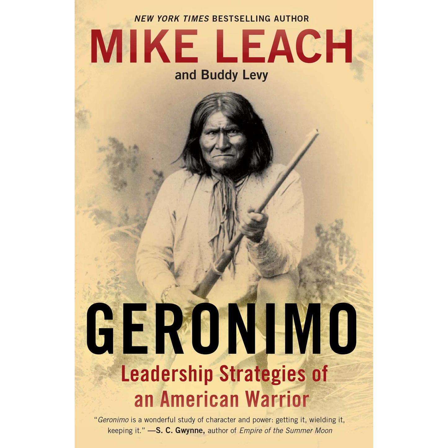 Geronimo: Leadership Strategies of an American Warrior by Mike Leach