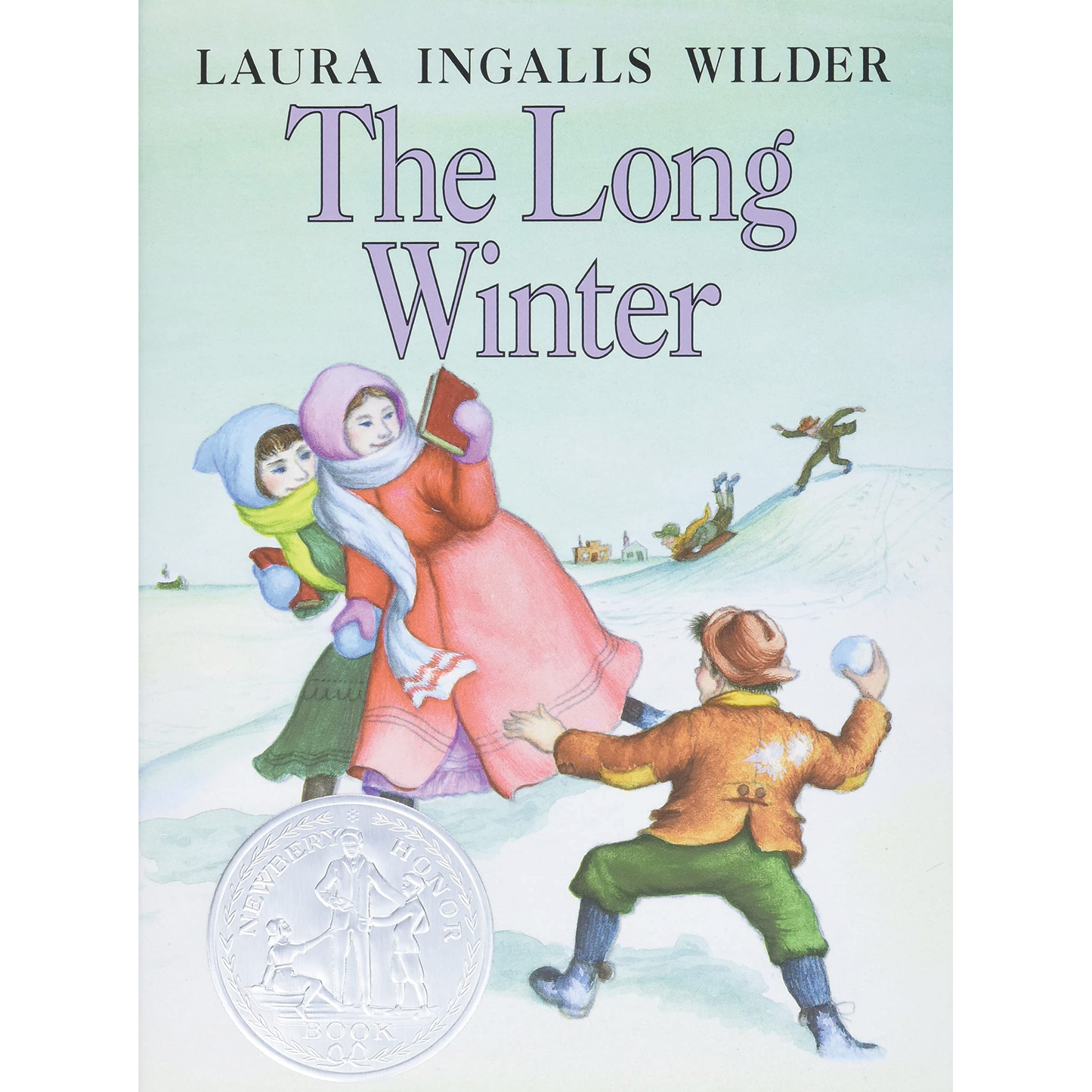 The Long Winter by Laura Ingalls Wilder (Little House Series, #6) Hardcover