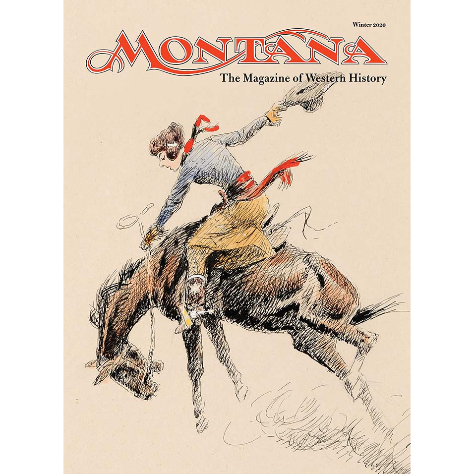 Montana: The Magazine of Western History - Winter 2020  - WHA Winner 2022