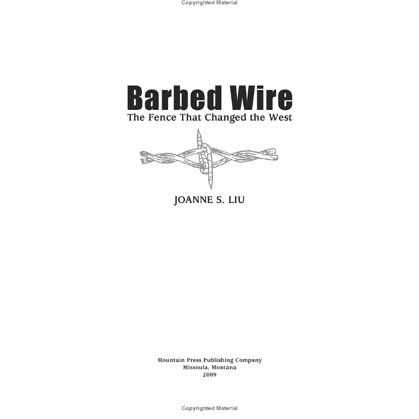 Barbed Wire: The Fence that Changed the West by Joanne S. Liu