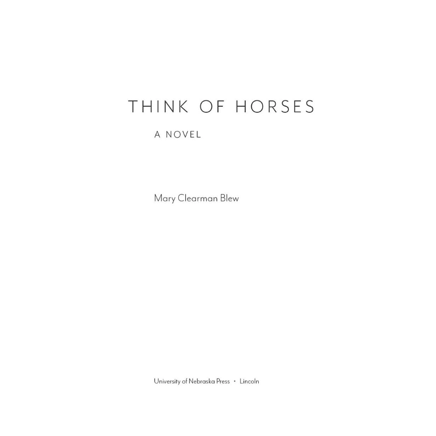 Think of Horses by Mary Clearman Blew - WHA Winner 2023