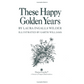 These Happy Golden Years by Laura Ingalls Wilder (Little House Series, #8) Hardcover