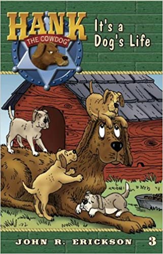 Hank the Cowdog #3: It's A Dog's Life
