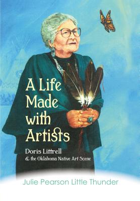 A Life Made with Artists: Doris Littrell & the Oklahoma Native Art Scene