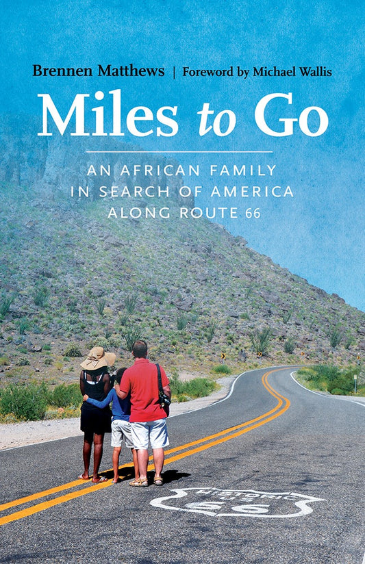 Miles to Go by Brennan Matthews