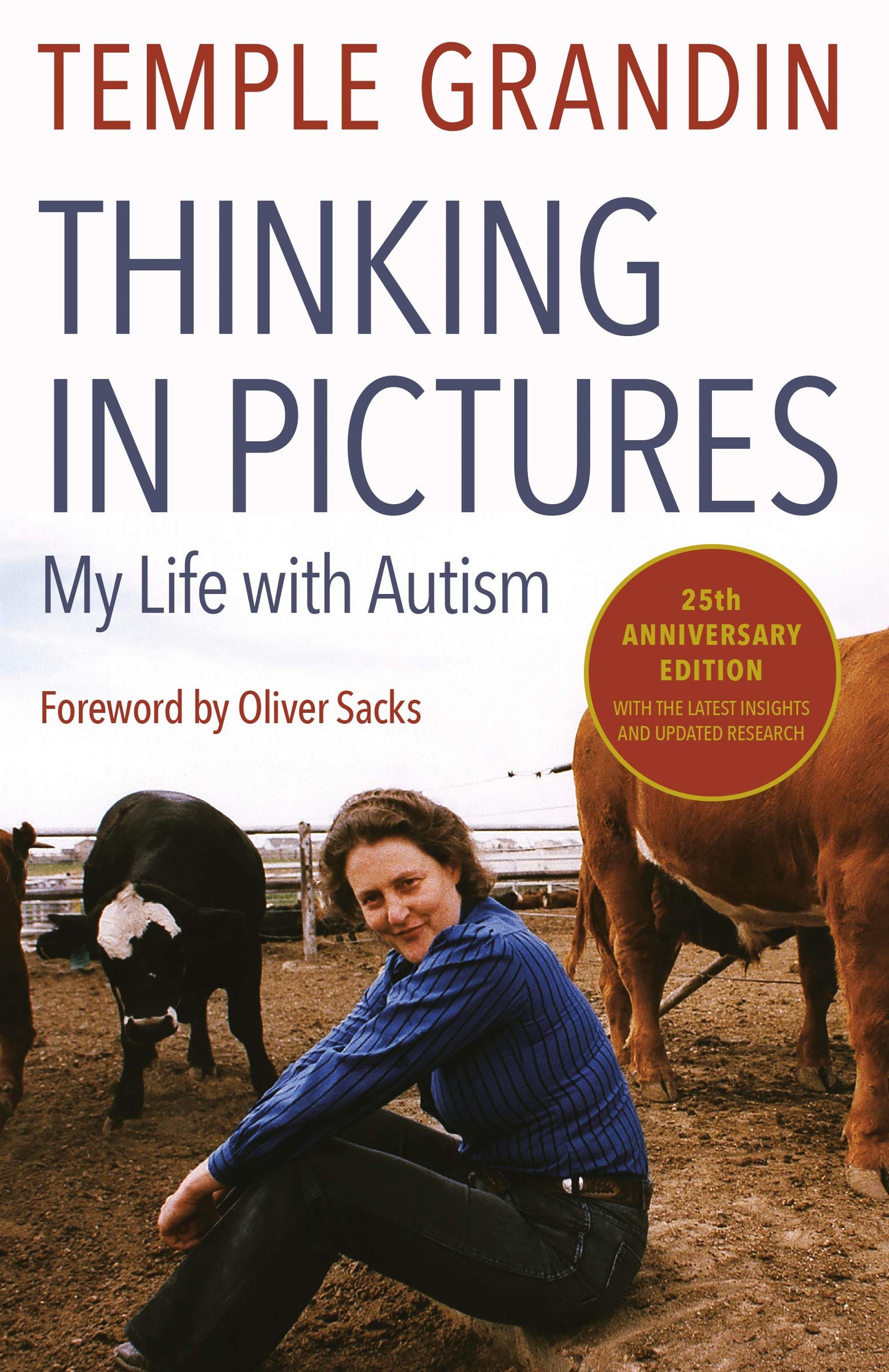 Thinking in Pictures: My Life with Autism by Temple Grandin