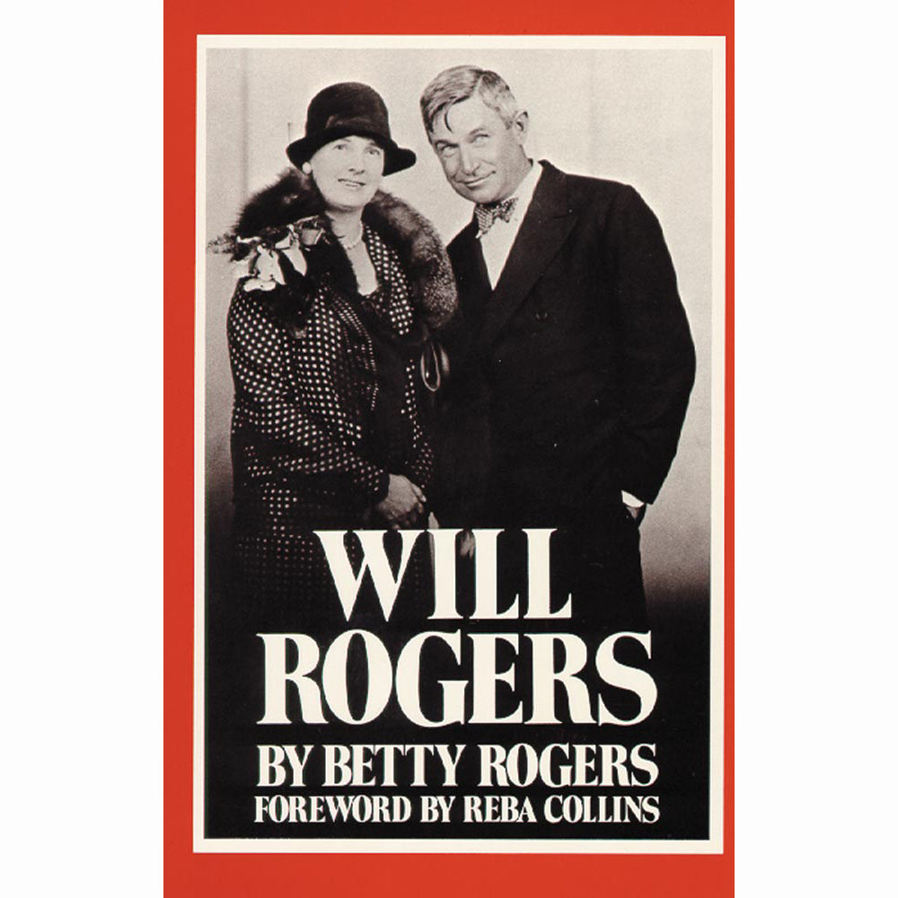 Will Rogers by Betty Rogers wife husband Oklahoma's son homespun philosopher cowboy biography intimate account book