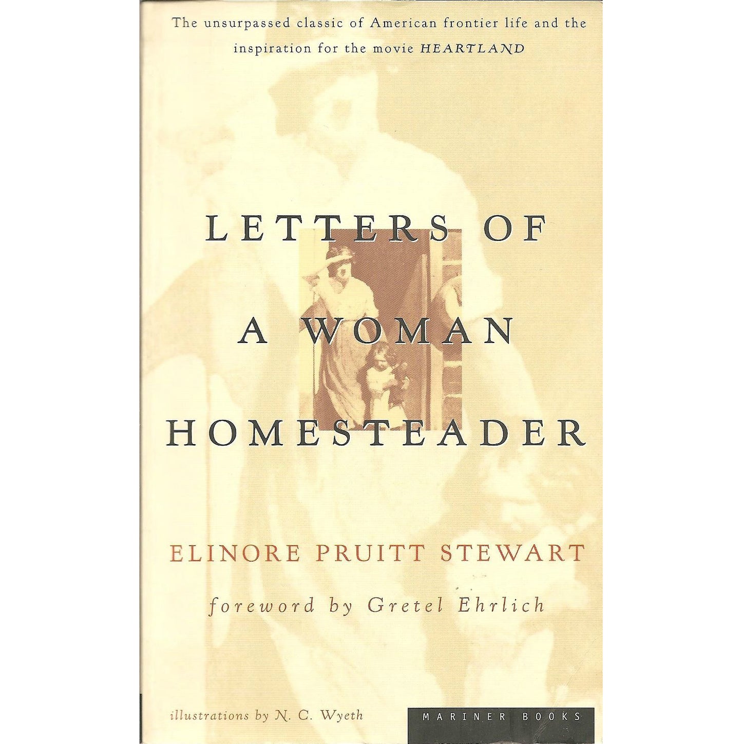 Letters of a Woman Homesteader by Elinore Pruitt Stewart