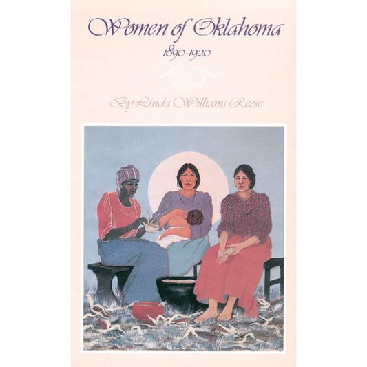 Women of Oklahoma, 1890-1920